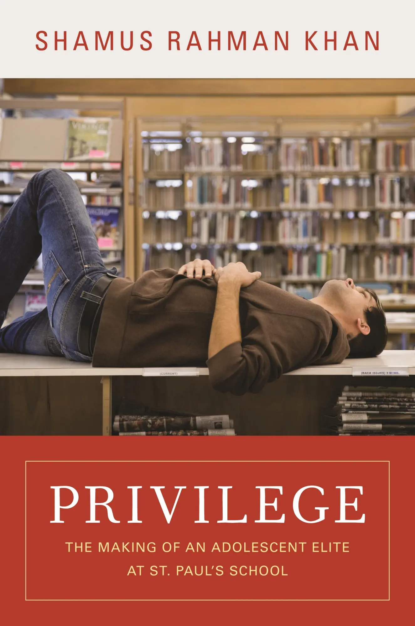 Cover: 9780691156231 | Privilege | The Making of an Adolescent Elite at St. Paul's School
