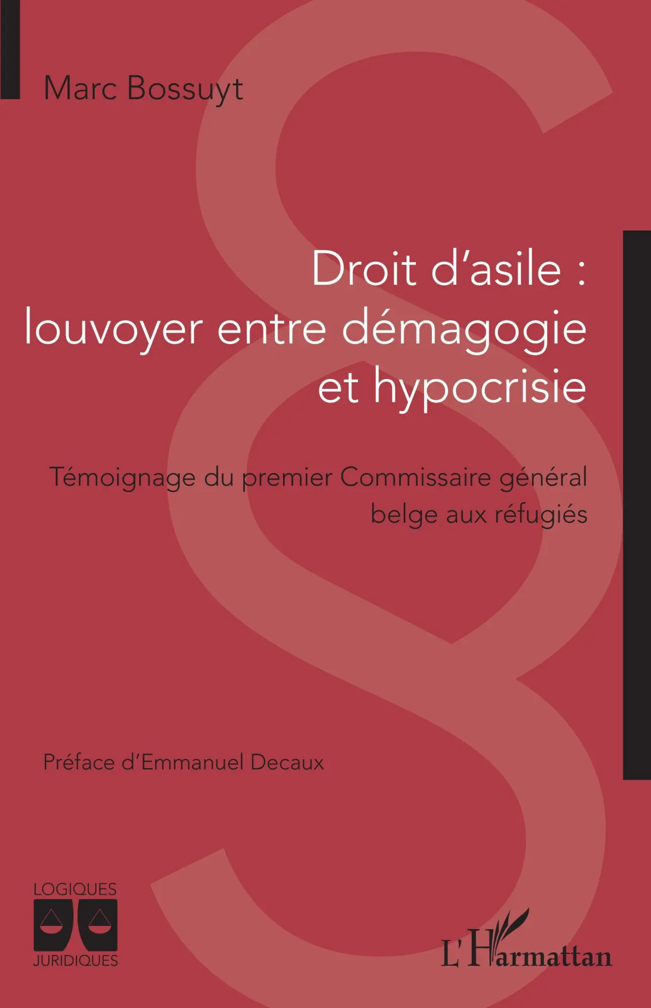 Cover: 9782140346231 | Droit d'asile : louvoyer entre démagogie et hypocrisie | Marc Bossuyt