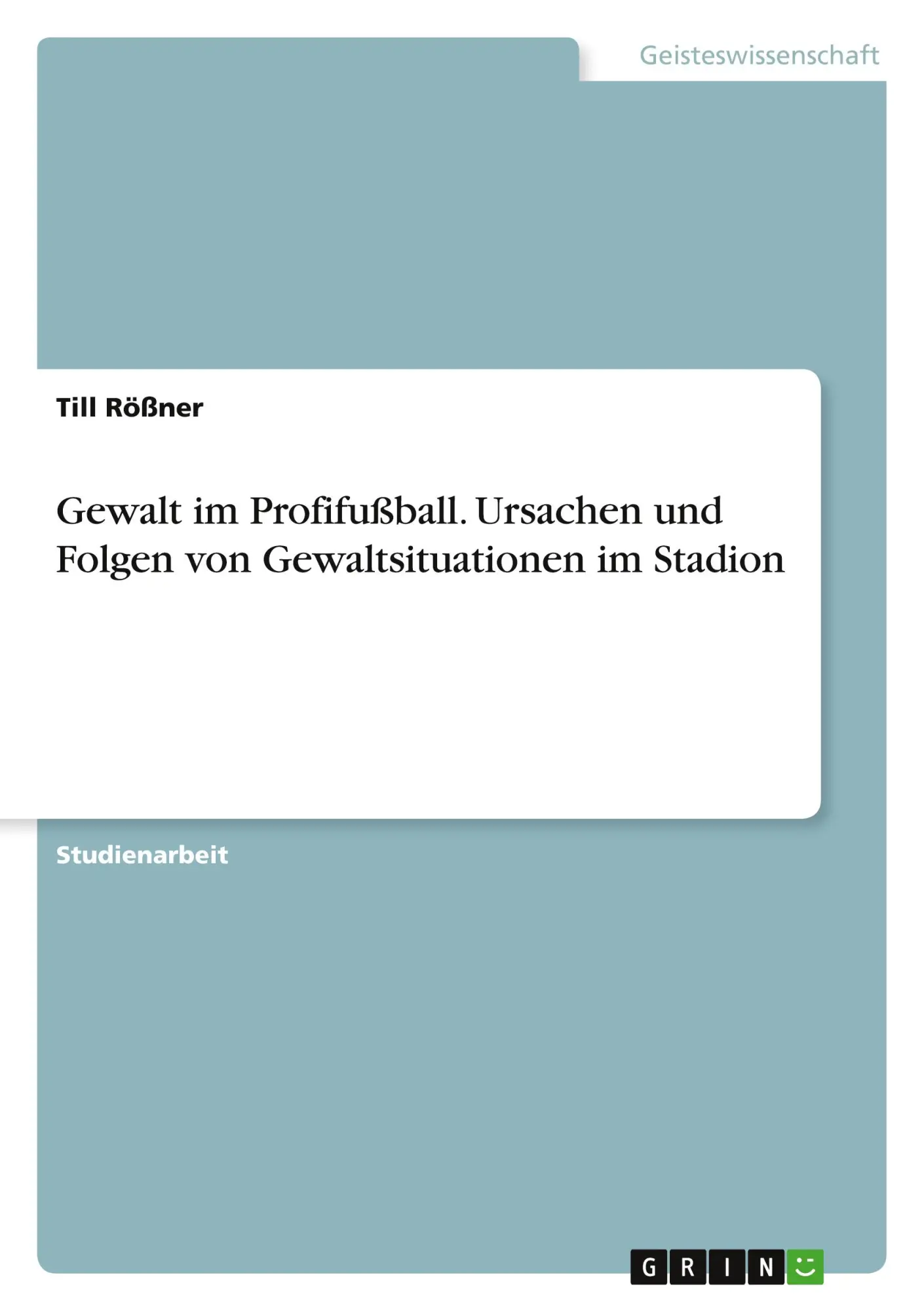 Cover: 9783346886231 | Gewalt im Profifußball. Ursachen und Folgen von Gewaltsituationen...