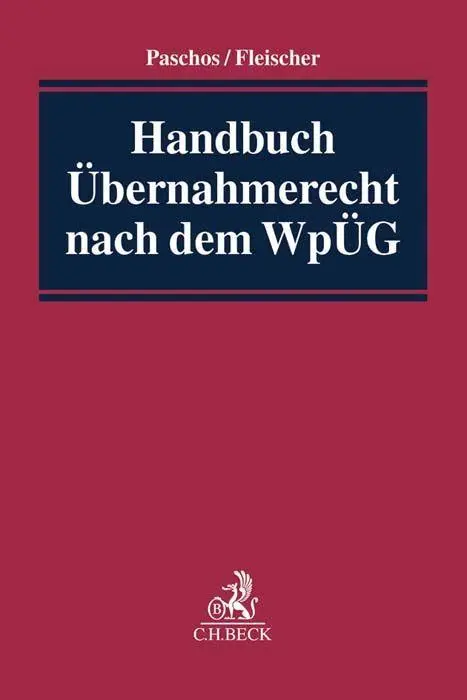 Cover: 9783406656231 | Handbuch Übernahmerecht nach dem WpÜG | Nikolaos Paschos | Buch | 2017