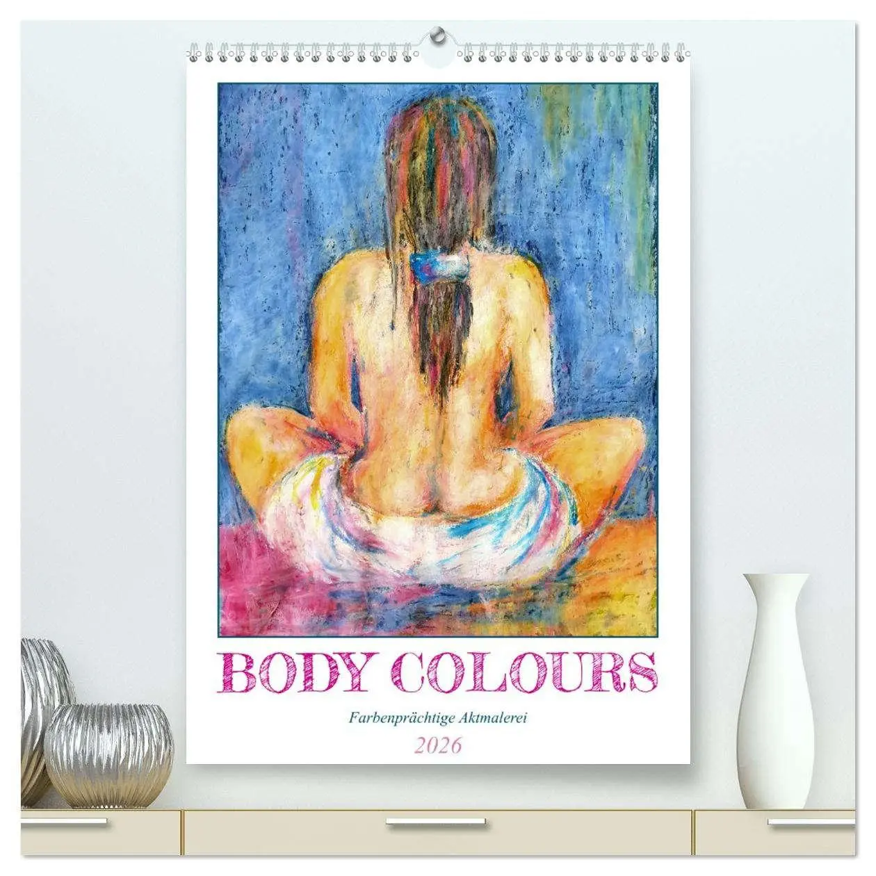 Cover: 9783516306231 | Body Colours - Farbenprächtige Aktmalerei (hochwertiger Premium...