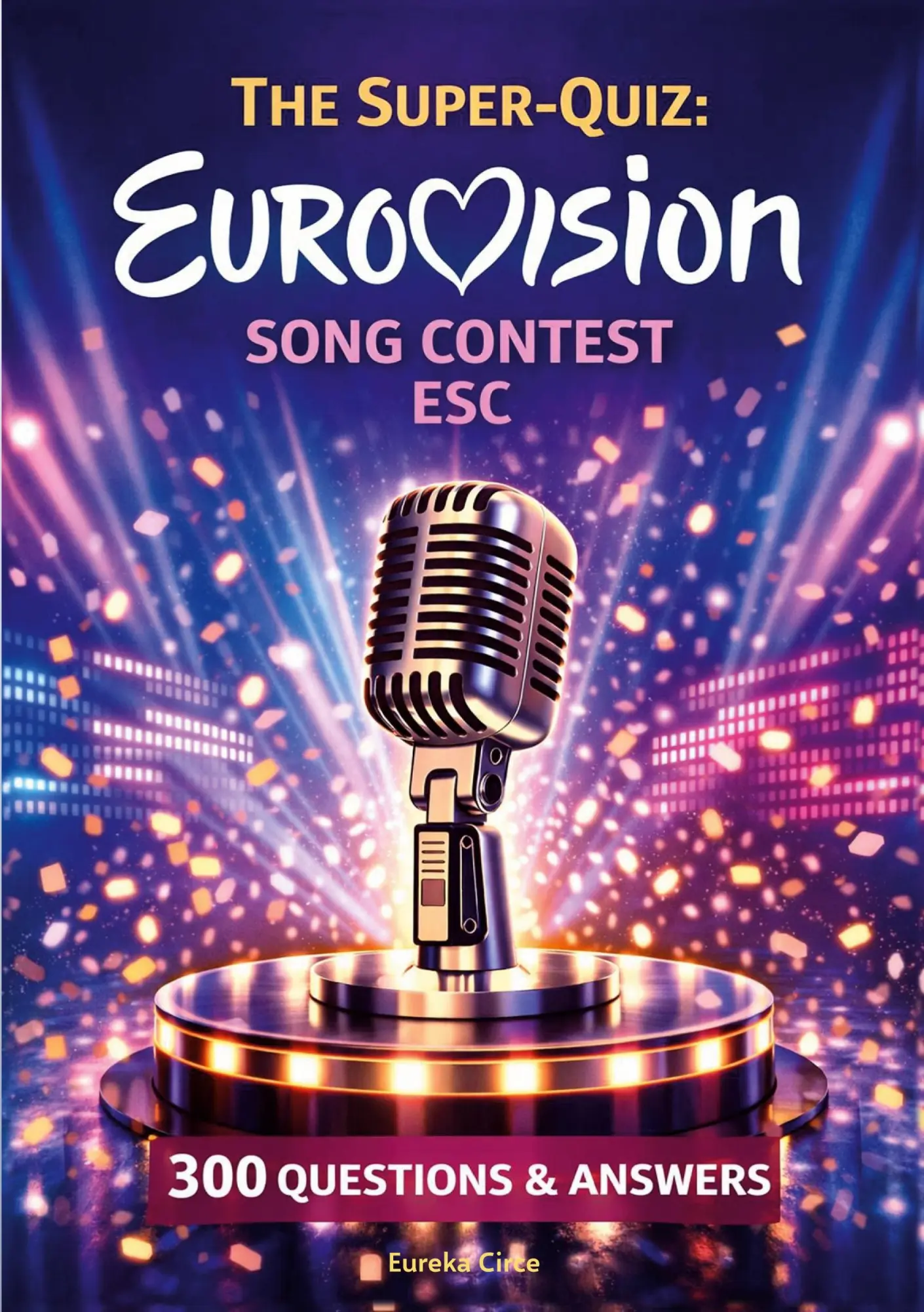 Cover: 9783695746231 | The Super-Quiz: Eurovision Song Contest - ESC | Eureka Circe | Buch