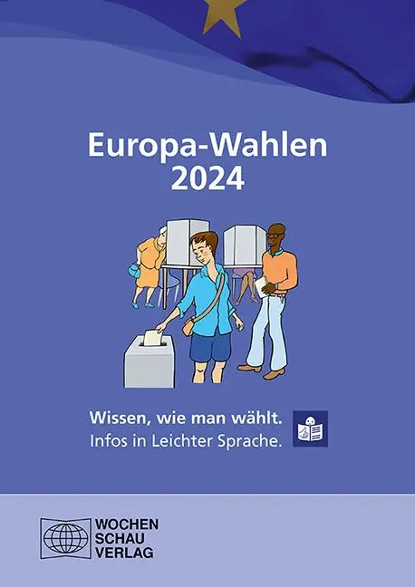 Cover: 9783734416231 | Europa-Wahlen 2024 | Wissen, wie man wählt. Infos in Leichter Sprache