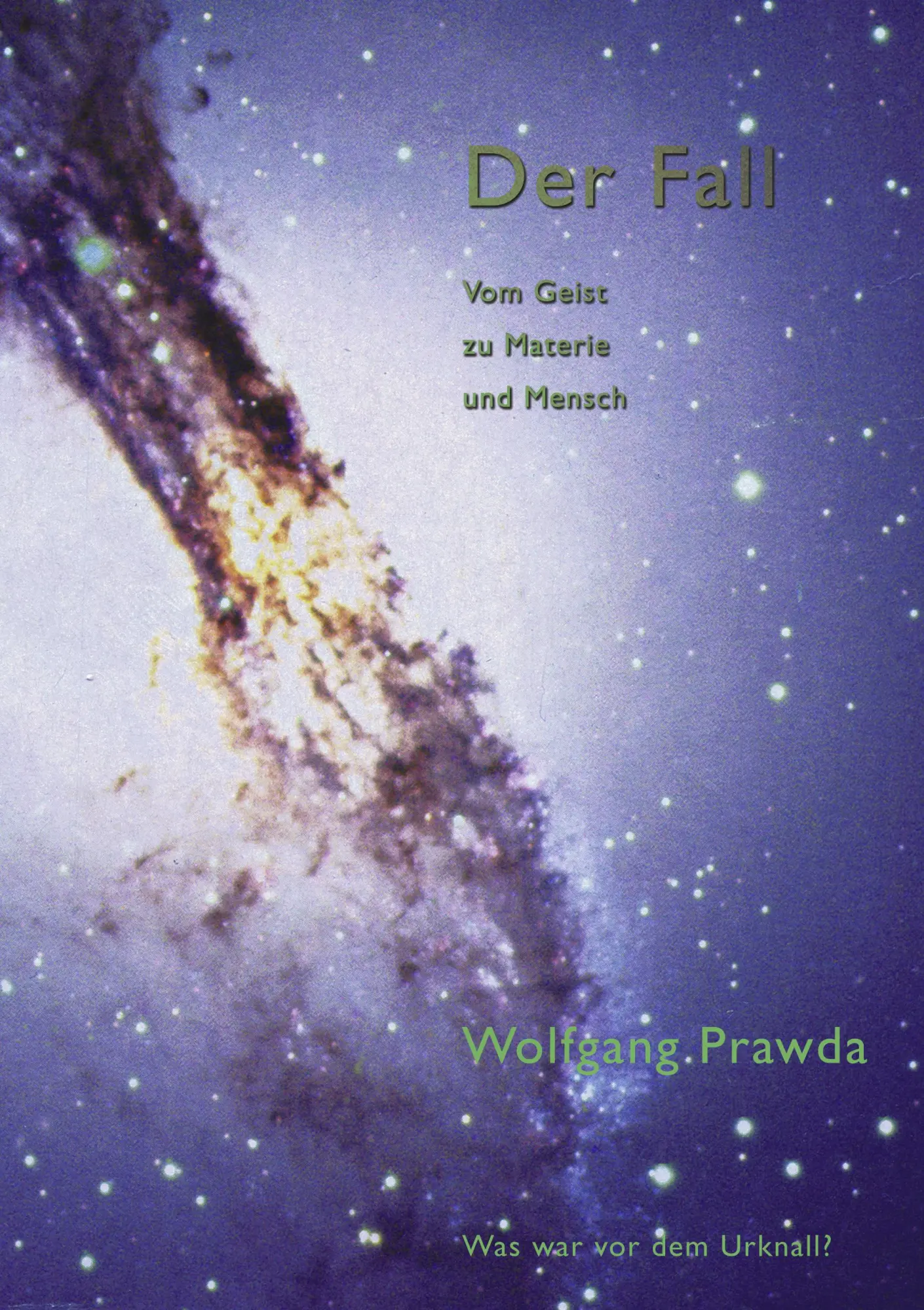 Cover: 9783833416231 | Der Fall - Vom Geist zu Materie und Mensch | Wolfgang Prawda | Buch