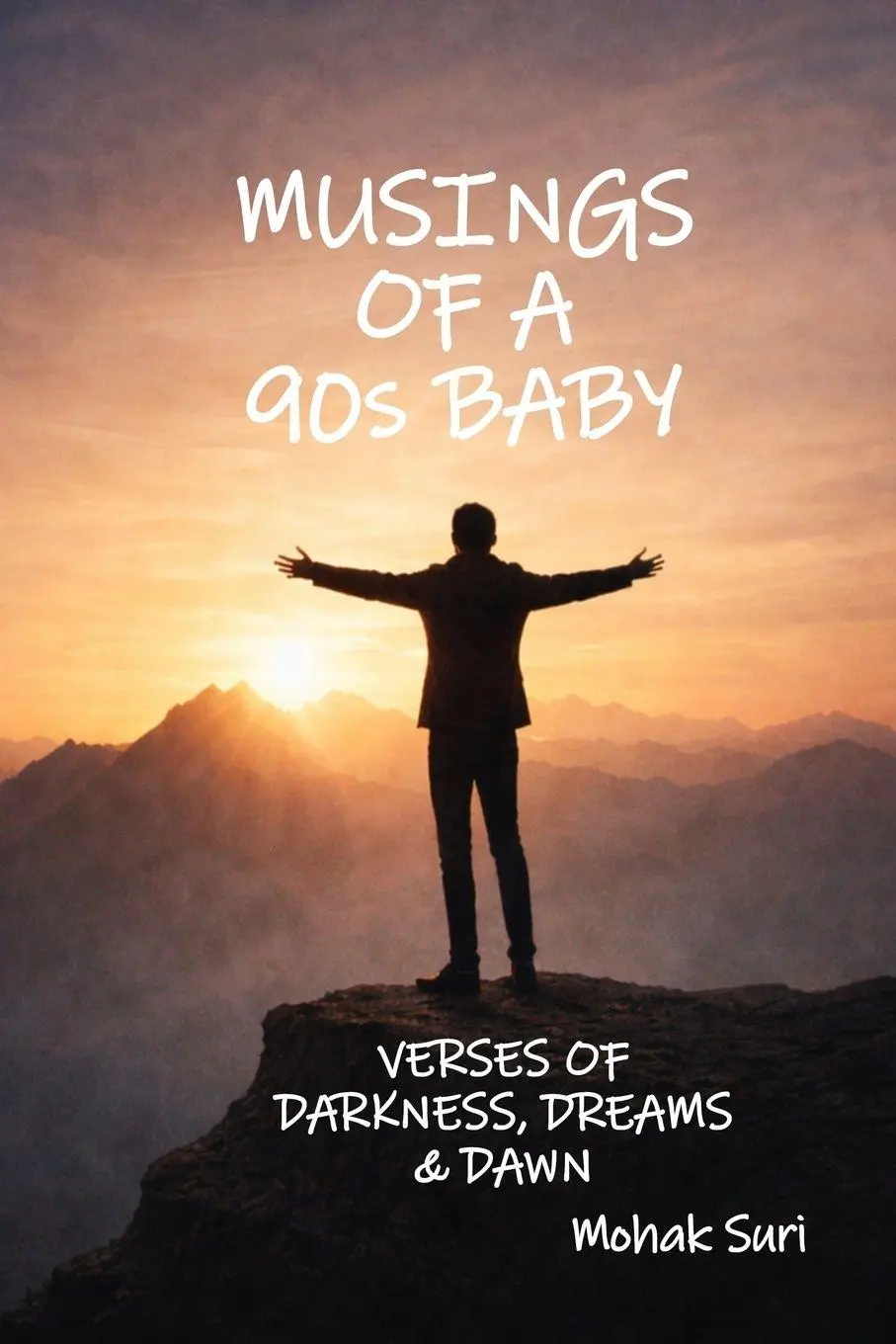 Cover: 9789357176231 | MUSINGS OF A 90s BABY | Verses of Darkness, Dreams &amp; Dawn | Mohak Suri