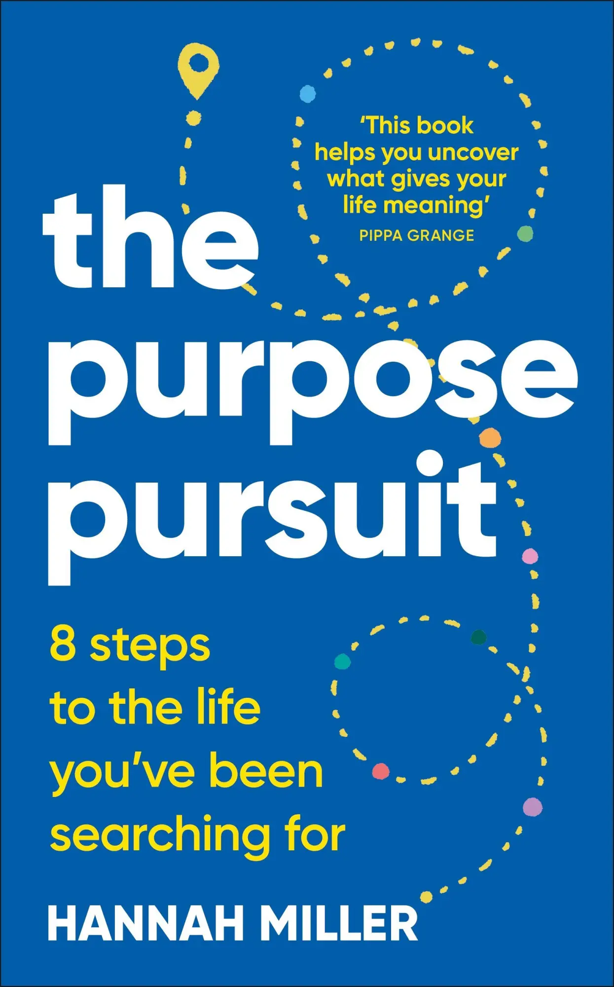 Cover: 9780241756331 | The Purpose Pursuit | 8 Steps to the Life You've Been Searching For