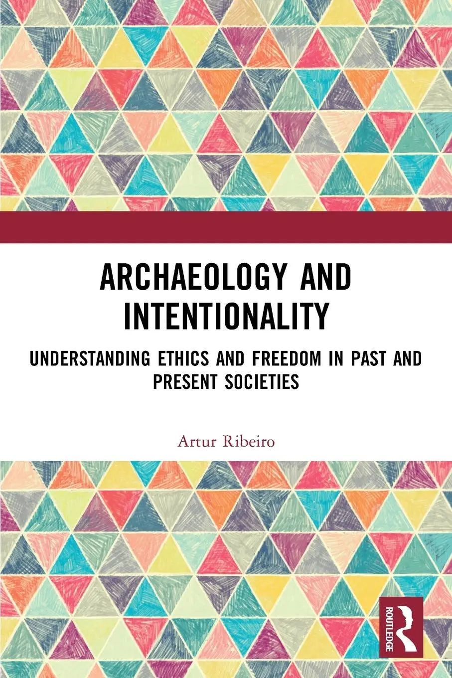Cover: 9780367726331 | Archaeology and Intentionality | Artur Ribeiro | Taschenbuch | 2023