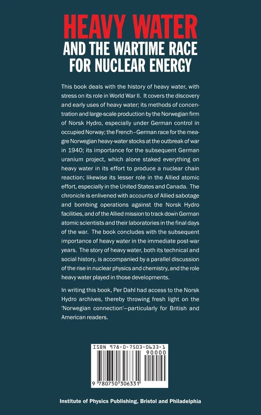 Rückseite: 9780750306331 | Heavy Water and the Wartime Race for Nuclear Energy | Per F Dahl
