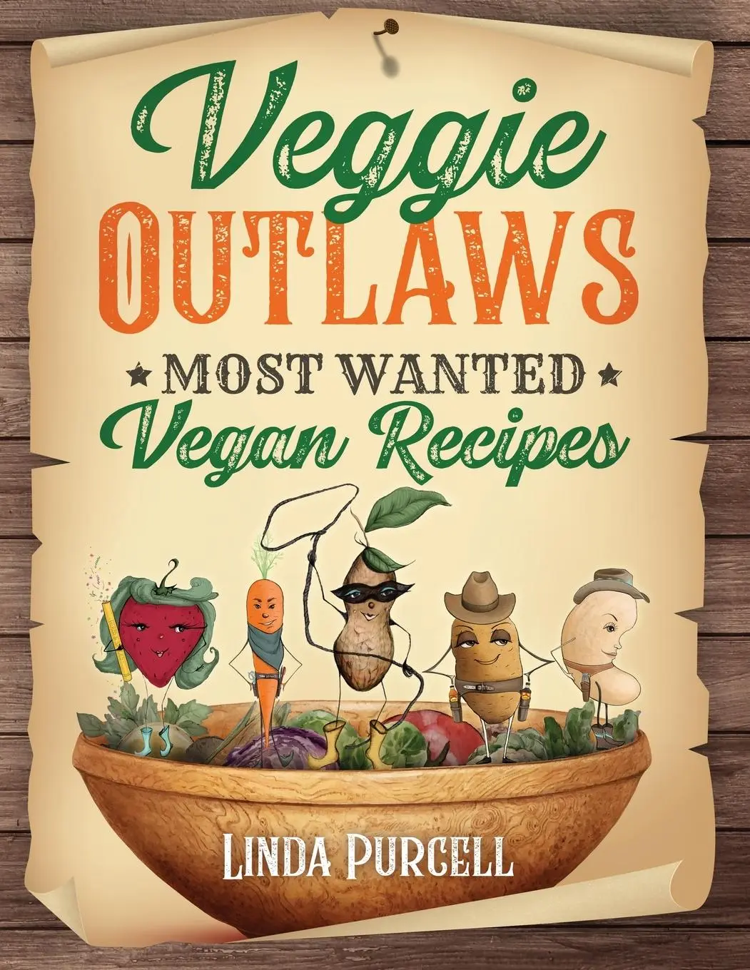 Cover: 9781777276331 | Veggie OUTLAWS | Most Wanted Vegan Recipes | Linda Purcell | Buch