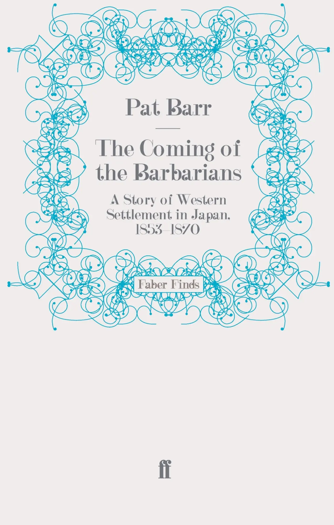 Cover: 9780571276431 | The Coming of the Barbarians | Taschenbuch | 252 S. | Englisch | 2011
