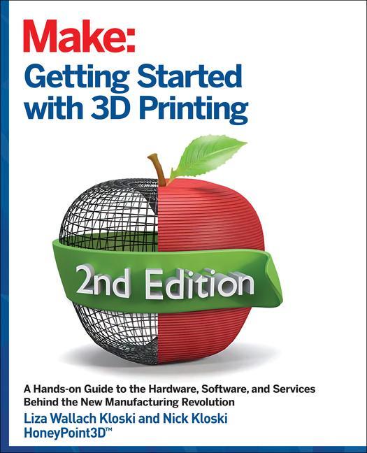Cover: 9781680456431 | Getting Started with 3D Printing | Liza Wallach Kloski (u. a.) | Buch