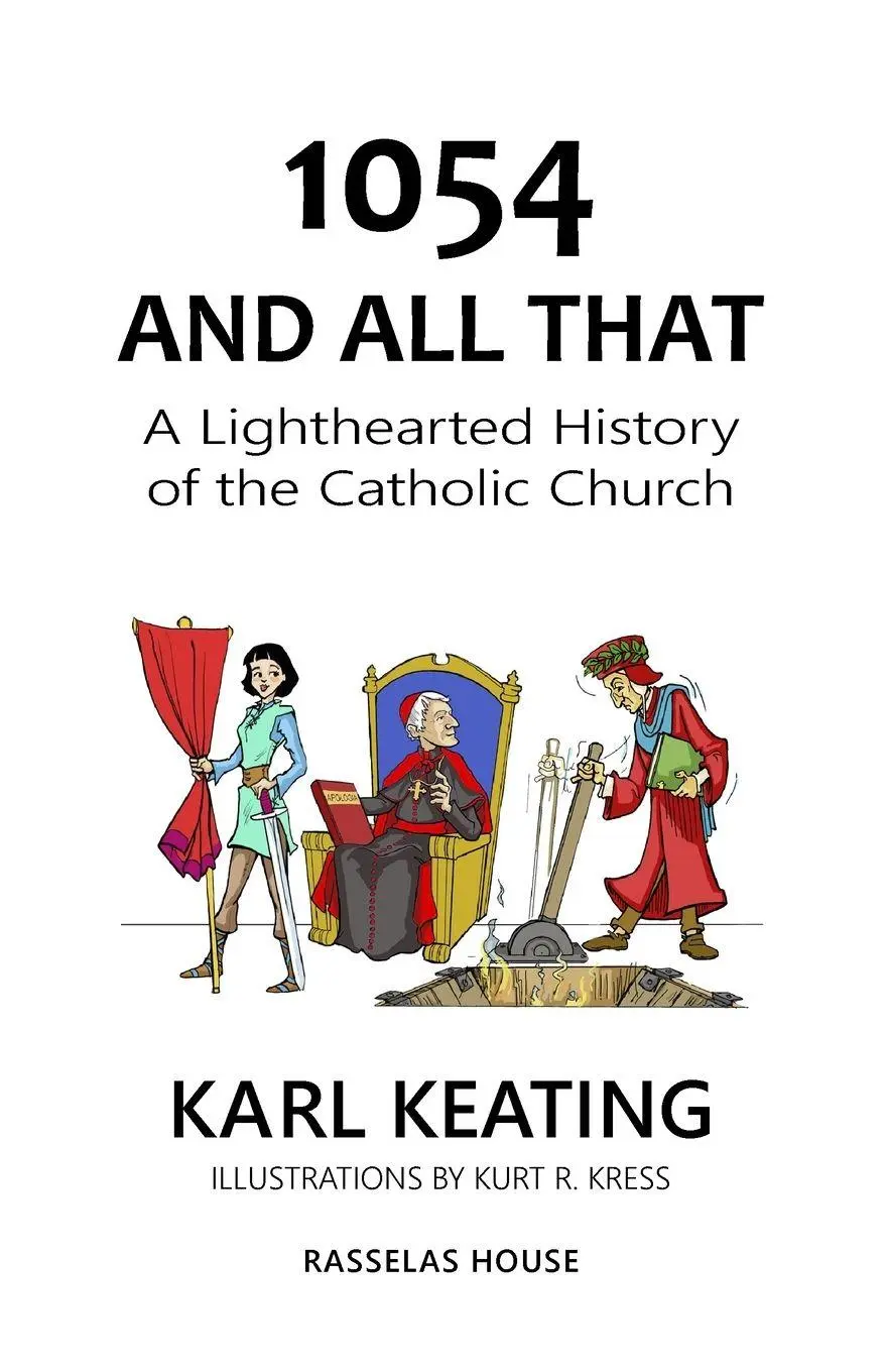 Cover: 9781942596431 | 1054 and All That | A Lighthearted History of the Catholic Church