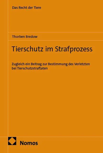 Cover: 9783756036431 | Tierschutz im Strafprozess | Thorben Bredow | Taschenbuch | 270 S.