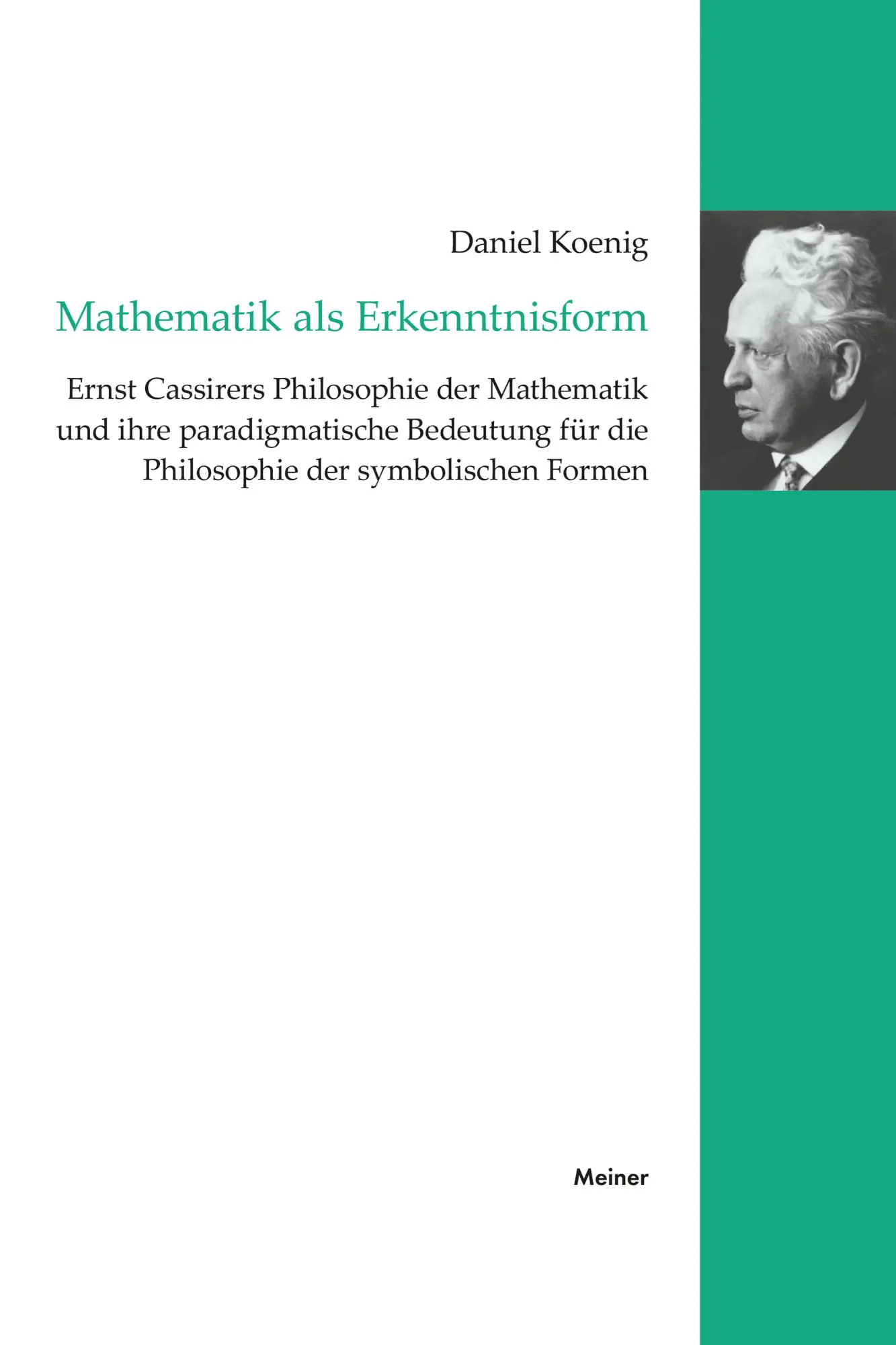 Cover: 9783787346431 | Mathematik als Erkenntnisform | Daniel Koenig | Taschenbuch | 309 S.