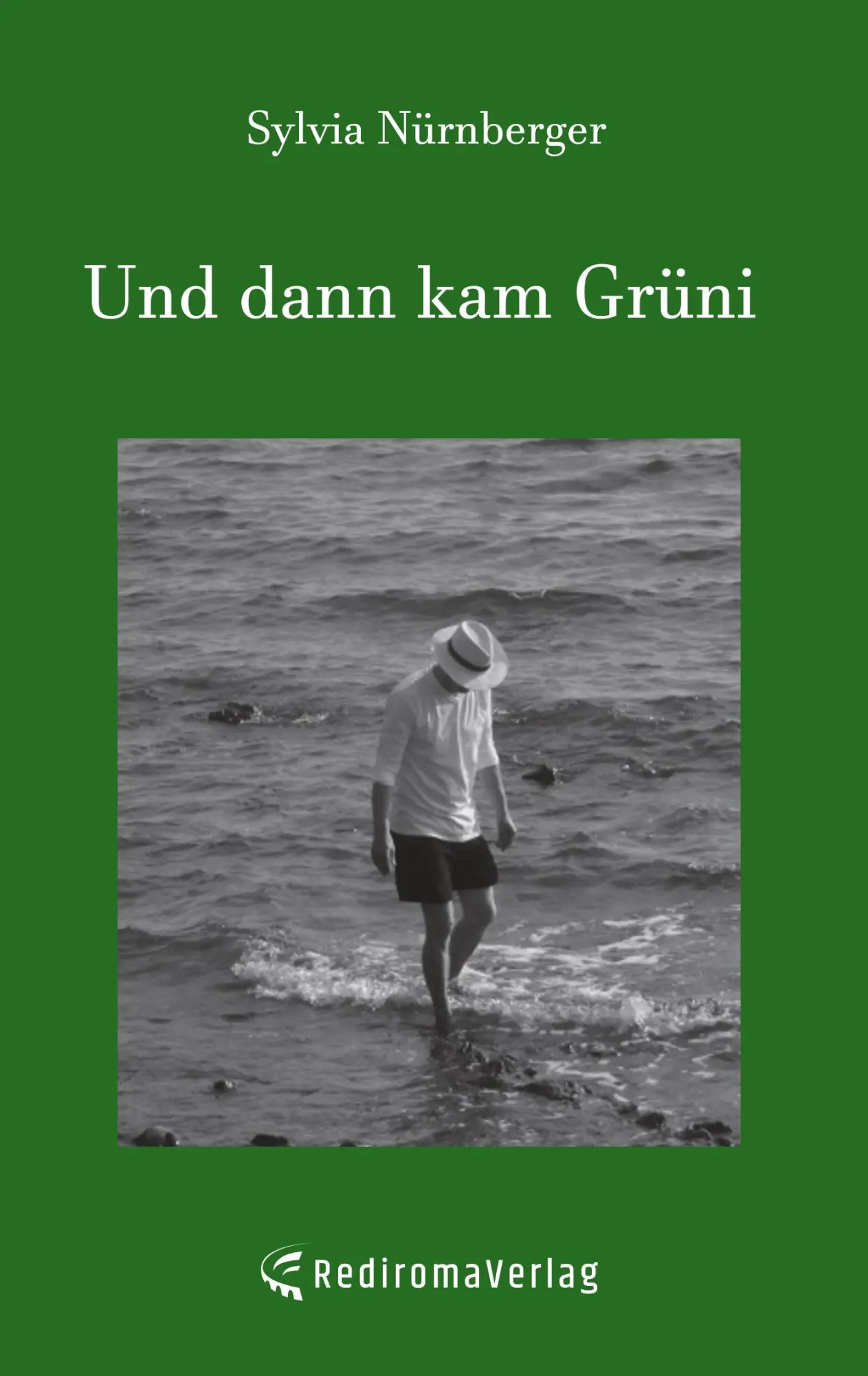 Cover: 9783961036431 | Und dann kam Grüni | Sylvia Nürnberger | Taschenbuch | 70 S. | Deutsch