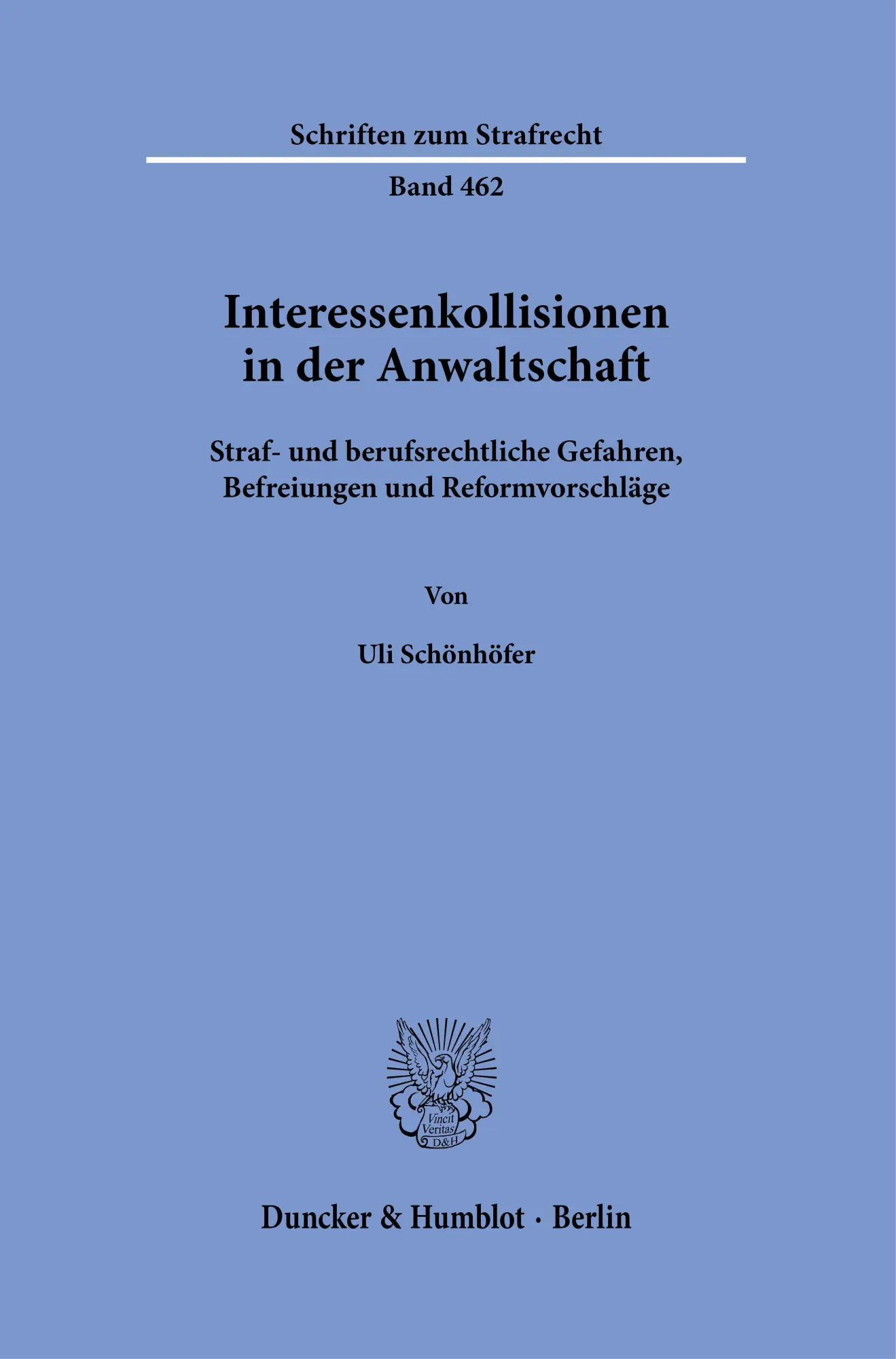 Cover: 9783428196531 | Interessenkollisionen in der Anwaltschaft | Uli Schönhöfer | Buch