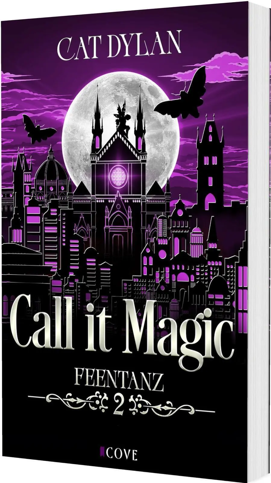 Cover: 9783551306531 | Call it magic 2: Feentanz | Cat Dylan (u. a.) | Taschenbuch | 334 S.