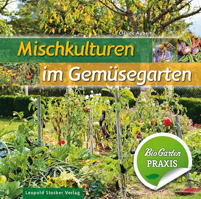 Cover: 9783702016531 | Mischkulturen im Gemüsegarten | Bio-Garten PRAXIS | Claude Aubert