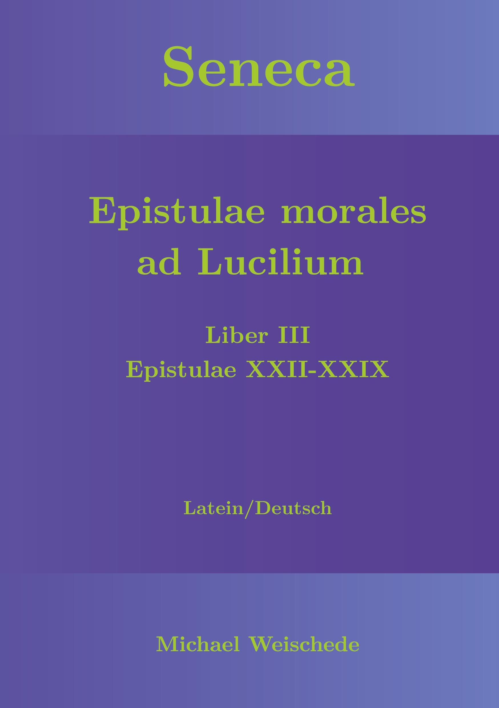 Cover: 9783751906531 | Seneca - Epistulae morales ad Lucilium - Liber III Epistulae XXII-XXIX