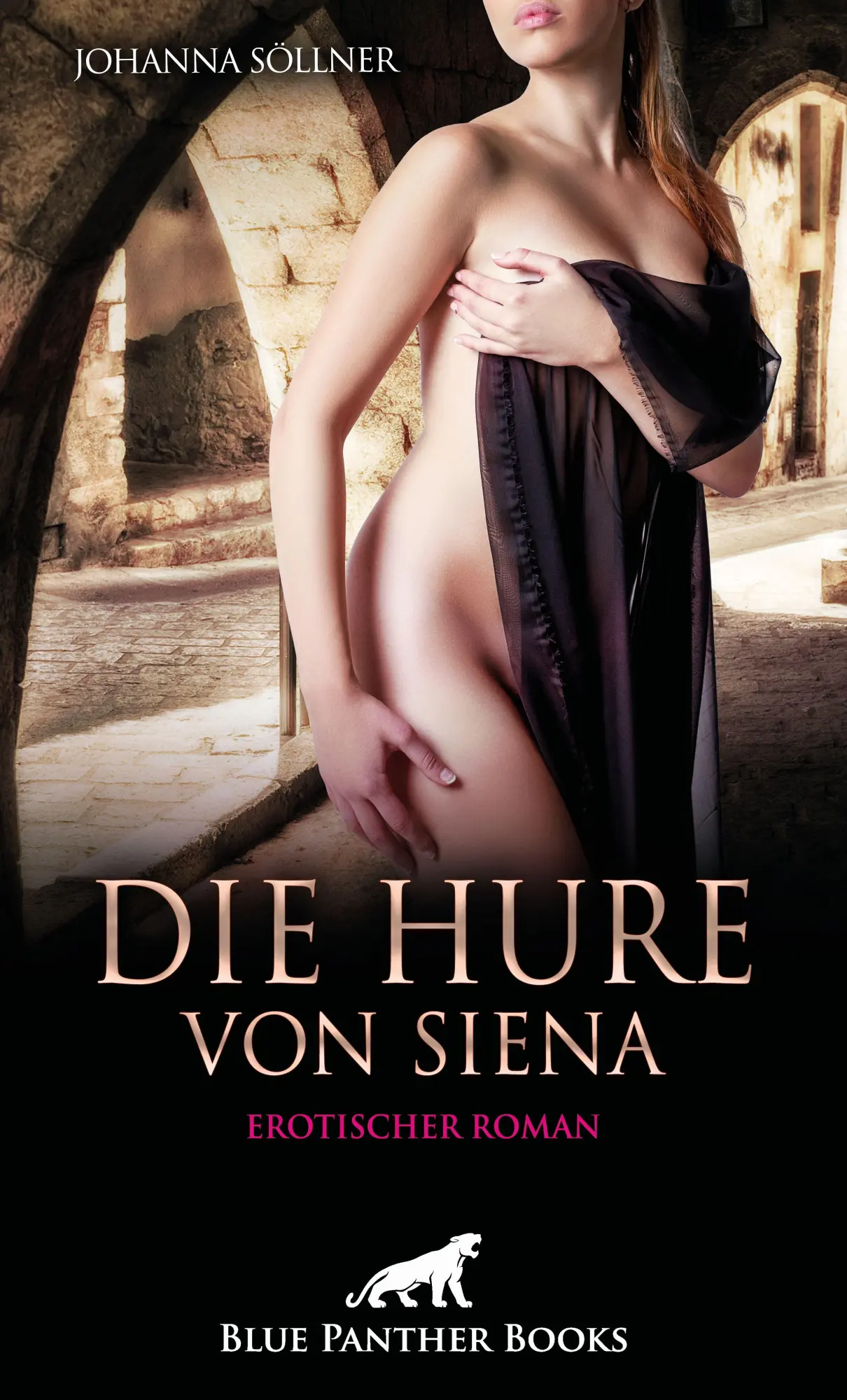 Söllner, Johanna: Die Hure von Siena | Erotischer Roman