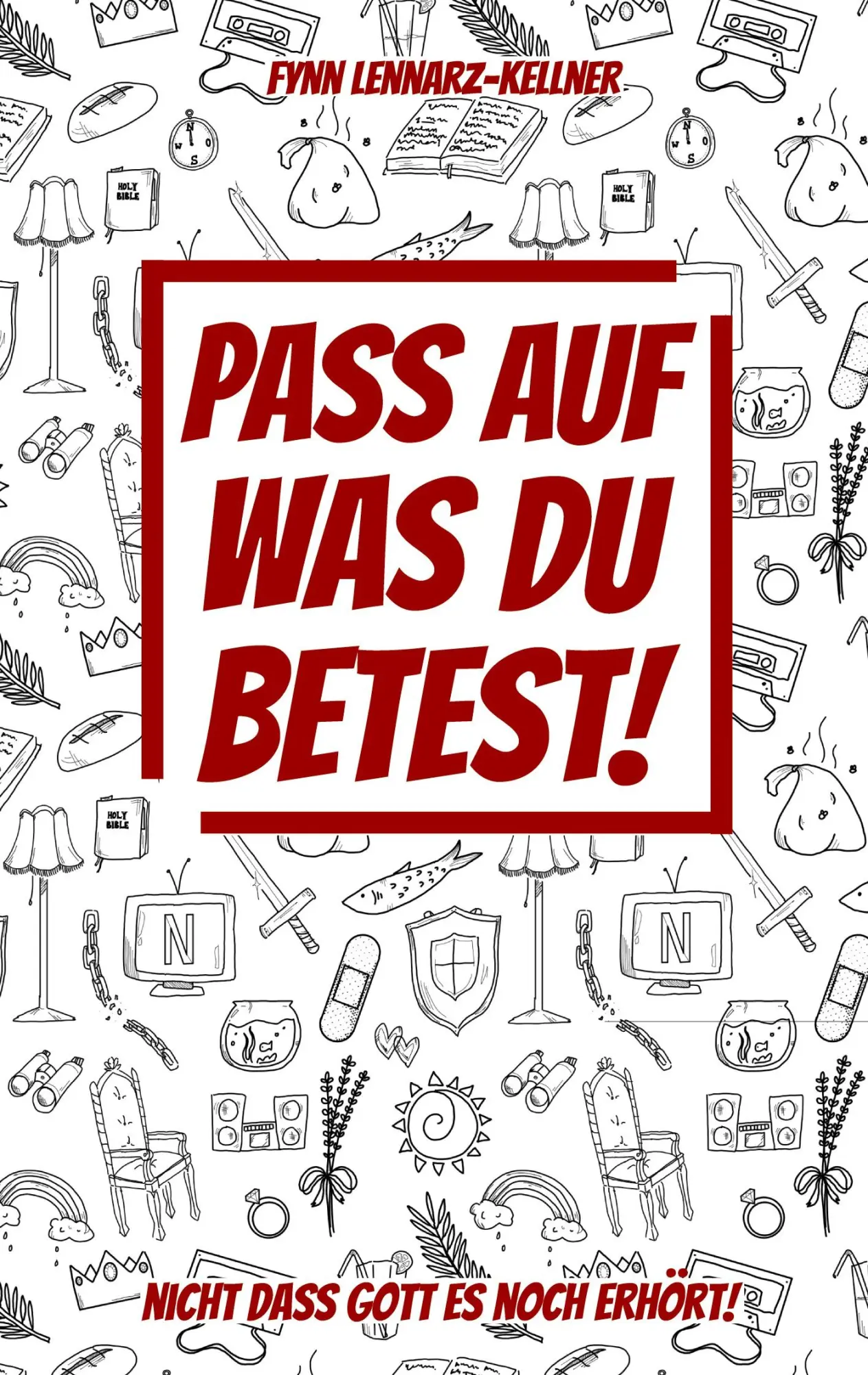 Cover: 9783759786531 | Pass auf was du betest! | nicht dass Gott es noch erhört! | Buch