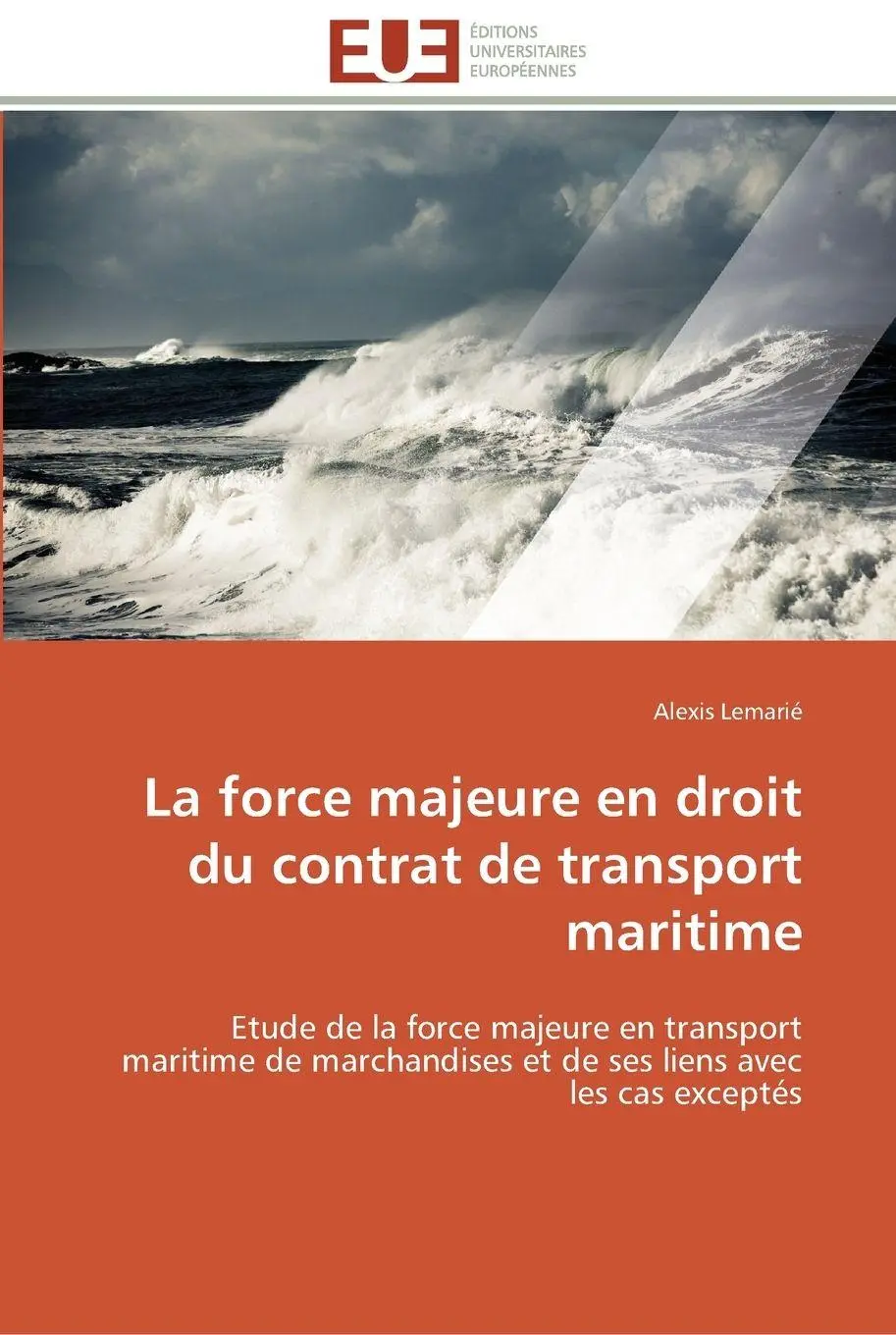 Cover: 9783841786531 | La force majeure en droit du contrat de transport maritime | Lemarié
