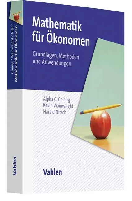 Cover: 9783800636631 | Mathematik für Ökonomen | Grundlagen, Methoden und Anwendungen | Buch