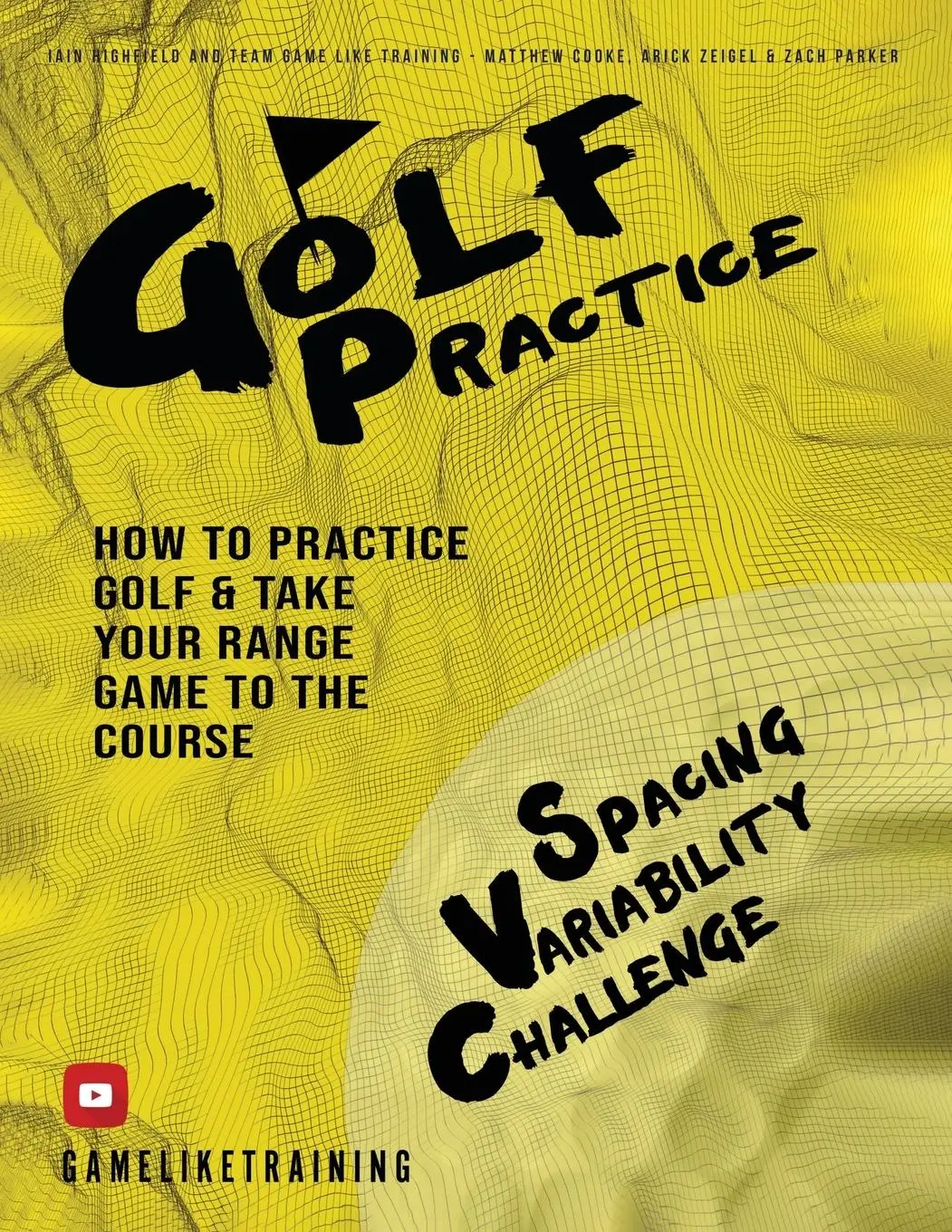 Cover: 9780999266731 | Golf Practice | Iain Highfield | Taschenbuch | Kartoniert / Broschiert
