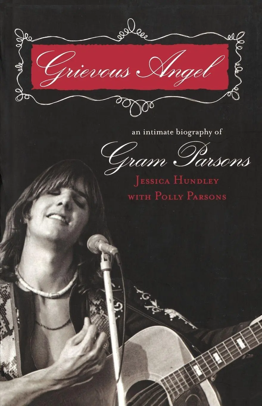 Cover: 9781560256731 | Grievous Angel | An Intimate Biography of Gram Parsons | Hundley