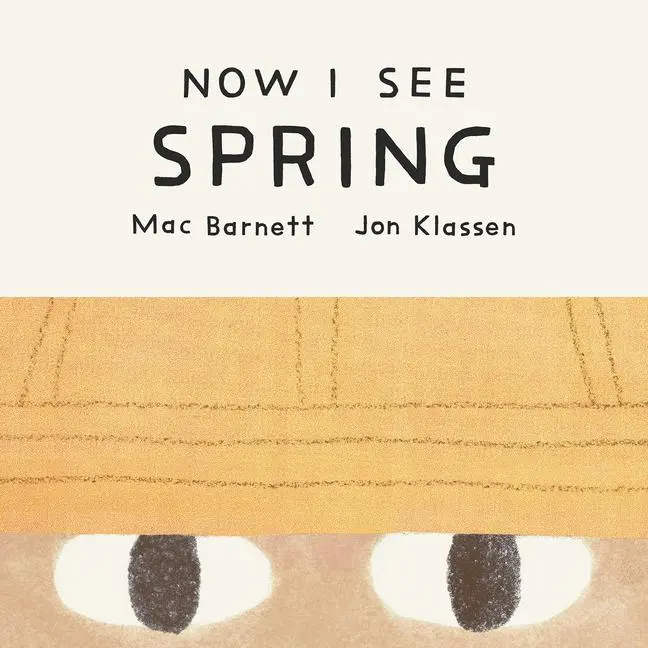 Cover: 9781774886731 | Now I See Spring | Mac Barnett | Buch | Kinder-Pappbuch | Englisch