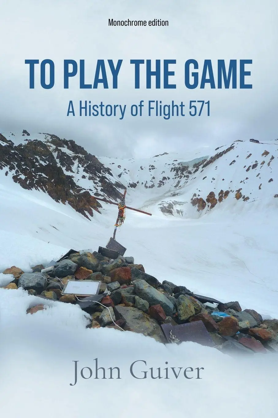 Cover: 9781913166731 | To Play the Game | A History of Flight 571: MONOCHROME EDITION | Buch