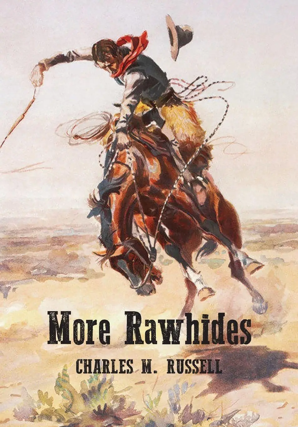 Cover: 9781948986731 | More Rawhides | Charles M. Russell | Taschenbuch | Englisch | 2024