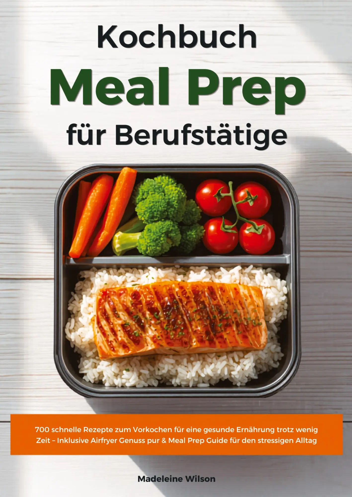 Cover: 9783384906731 | Meal Prep Kochbuch für Berufstätige: 700 schnelle Rezepte zum...