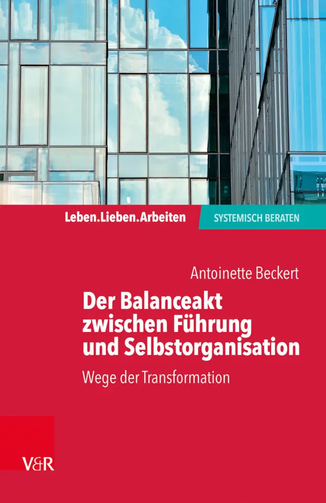Cover: 9783525406731 | Der Balanceakt zwischen Führung und Selbstorganisation | Beckert