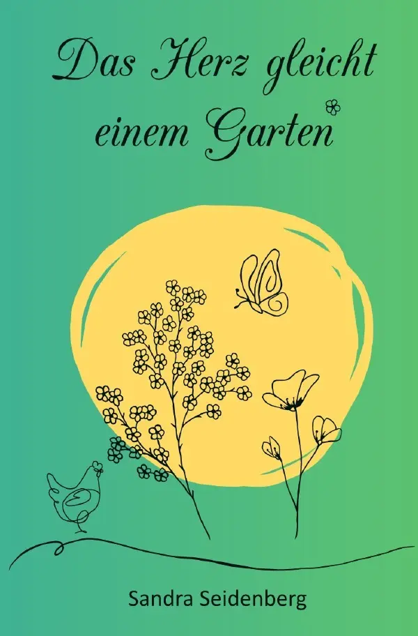Cover: 9783565006731 | Das Herz gleicht einem Garten | DE | Sandra Seidenberg | Taschenbuch