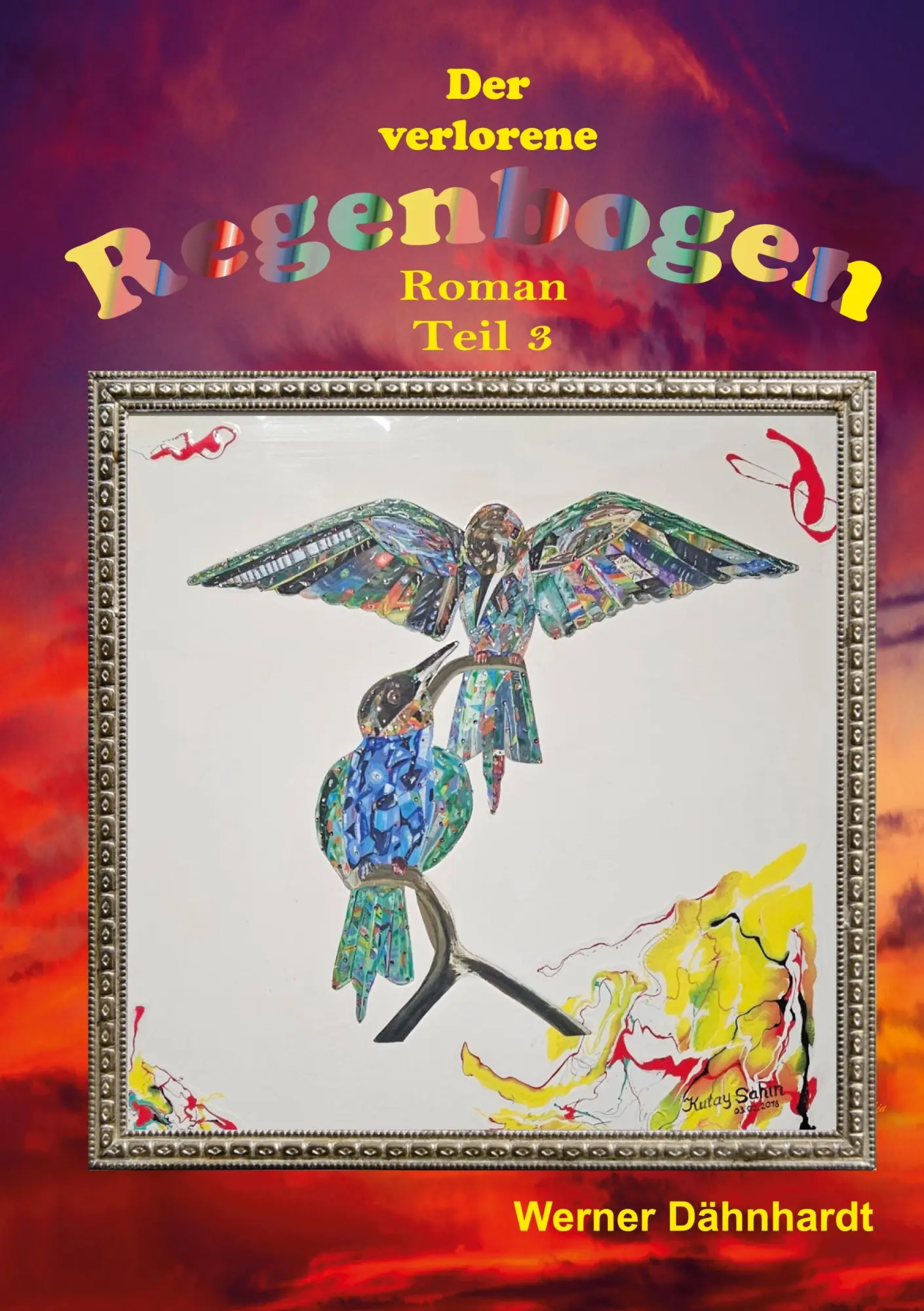 Cover: 9783695176731 | Der verlorene Regenbogen Teil 3 | Werner Dähnhardt | Taschenbuch