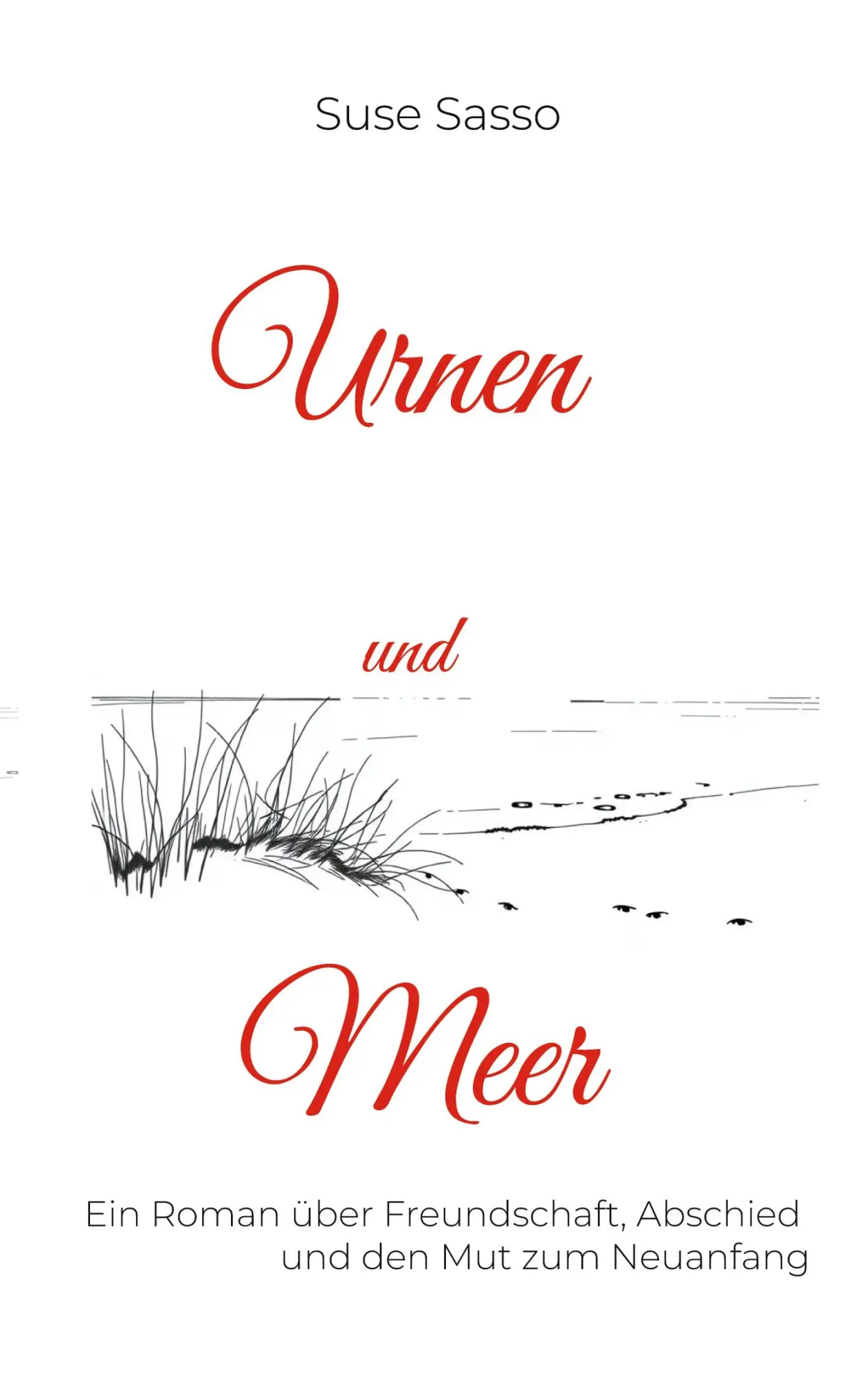 Cover: 9783769356731 | Urnen und Meer | Ein Roman über Abschied und Neuanfang | Suse Sasso