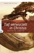 Cover: 9783937896731 | Tief verwurzelt in Christus | Schritte zum Innehalten | Kang | Buch