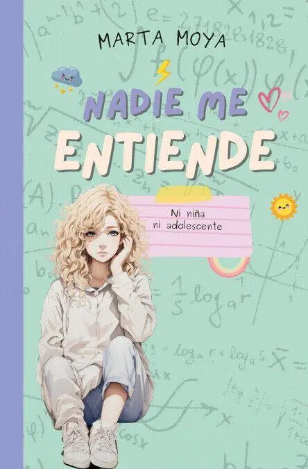 Bild: 9788409556731 | Nadie me entiende | Ni niña, ni adolescente | Marta Moya | Taschenbuch