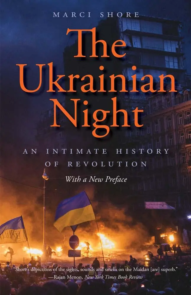 Cover: 9780300276831 | The Ukrainian Night | An Intimate History of Revolution | Marci Shore Cover: 9780300276831 | The Ukrainian Night | An Intimate History of Revolution | Marci Shore
