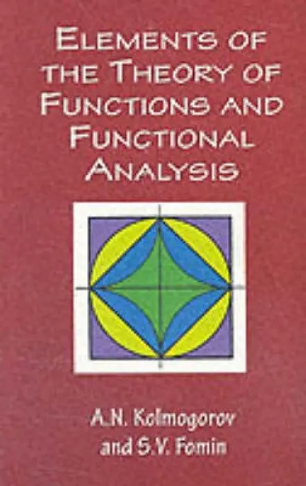 Cover: 9780486406831 | ELEMENTS OF THE THEORY OF FUNC | A. N. Kolmogorov (u. a.) | Buch