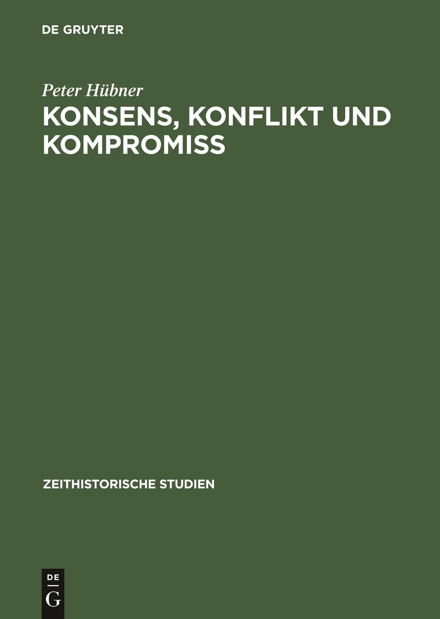 Cover: 9783050026831 | Konsens, Konflikt und Kompromiss | Peter Hübner | Buch | 247 S. | 1995