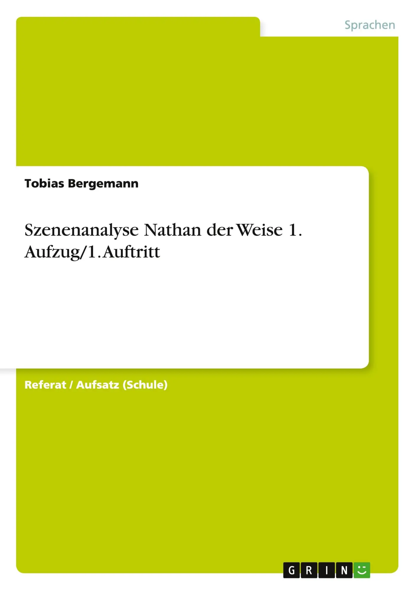 Cover: 9783656626831 | Szenenanalyse Nathan der Weise 1. Aufzug/1. Auftritt | Bergemann