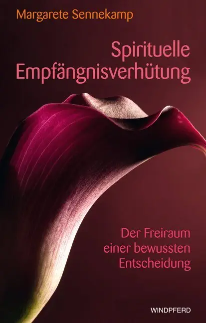 Cover: 9783893856831 | Spirituelle Empfängnisverhütung | Margarete Sennekamp | Buch | 328 S.