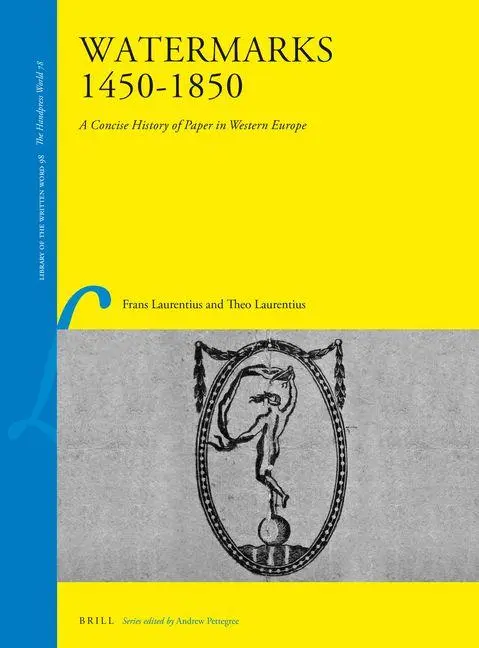 Cover: 9789004506831 | Watermarks 1450-1850 | A Concise History of Paper in Western Europe