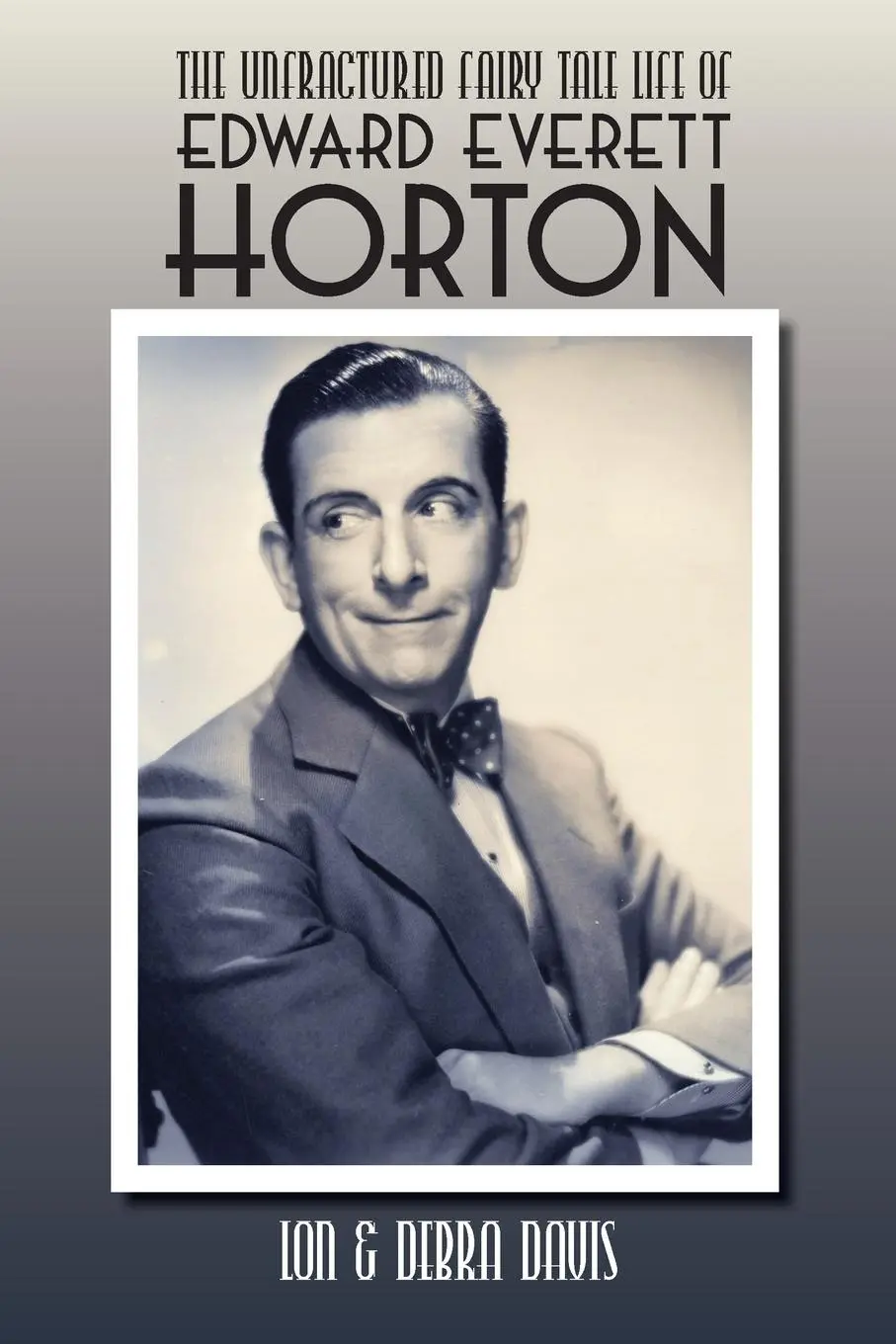 Cover: 9798887716831 | The Unfractured Fairy Tale Life of Edward Everett Horton | Taschenbuch