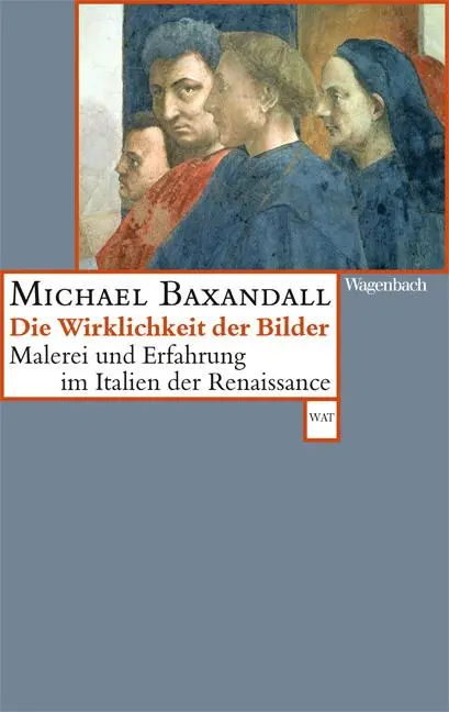 Cover: 9783803126931 | Die Wirklichkeit der Bilder | Michael Baxandall | Taschenbuch | 224 S.
