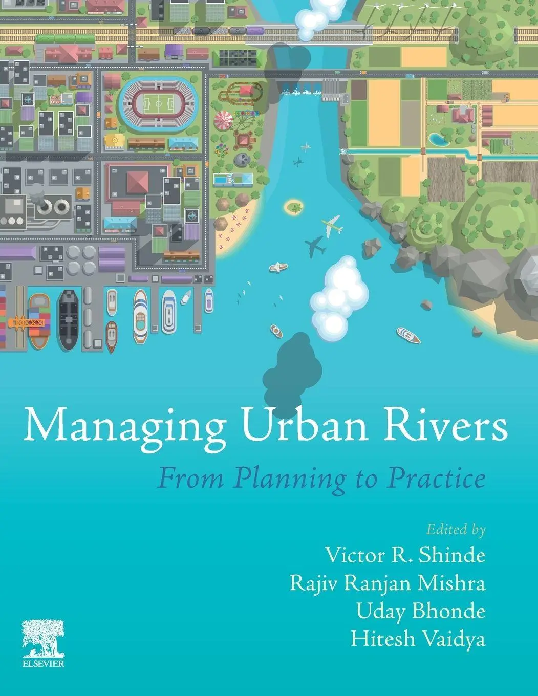 Cover: 9780323857031 | Managing Urban Rivers | From Planning to Practice | Vaidya (u. a.)