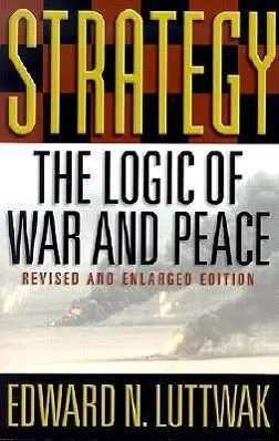 Cover: 9780674007031 | Strategy | The Logic of War and Peace | Edward N. Luttwak | Buch
