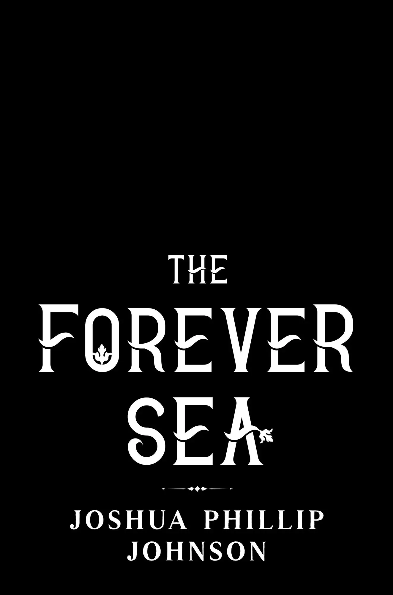 Cover: 9780756417031 | The Forever Sea | Joshua Phillip Johnson | Buch | Englisch | 2021